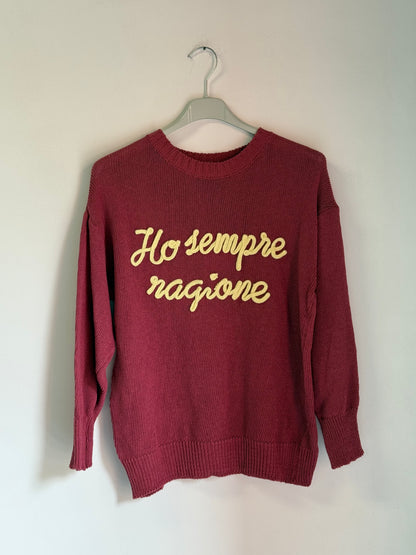 Maglione “Ho Sempre Ragione” – Ricamo in Rilievo Made in Italy