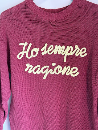 Maglione “Ho Sempre Ragione” – Ricamo in Rilievo Made in Italy